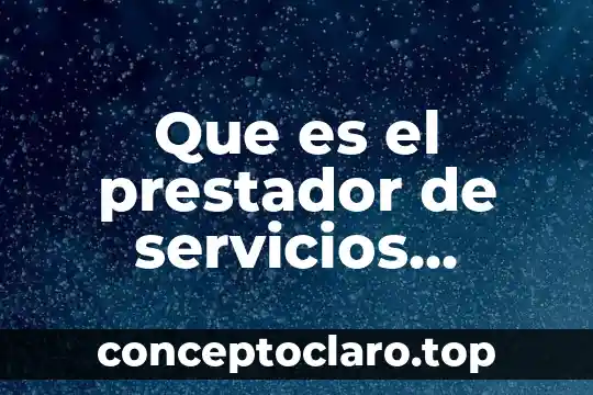 Que es el prestador de servicios turisticos