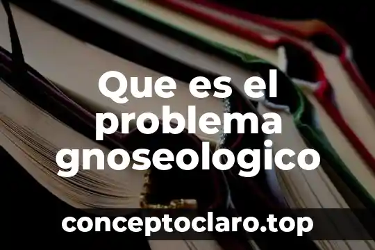 Significado que es una onda 7 Que es el problema gnoseologico