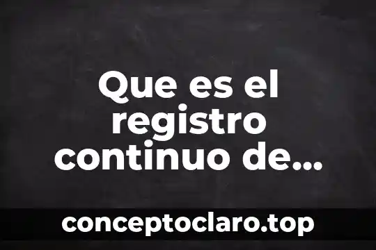 Que es el registro continuo de comportamiento en psicologia