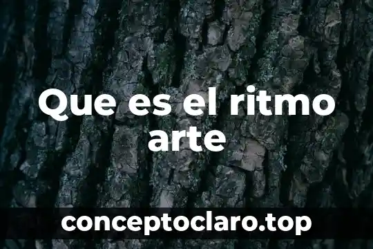 Que es significado ritmo obstetricia 7 Que es el ritmo arte