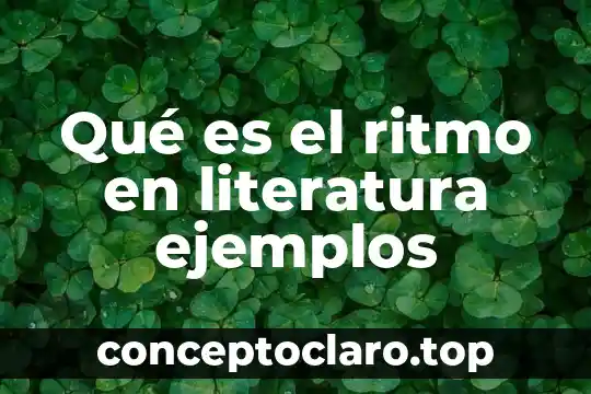 Que es significado ritmo obstetricia 5 Qué es el ritmo en literatura ejemplos