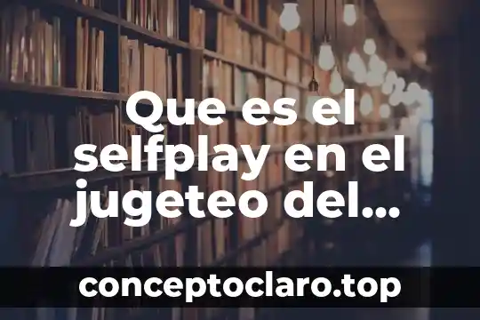 Qué es educar con amor 4 Que es el selfplay en el jugeteo del amor