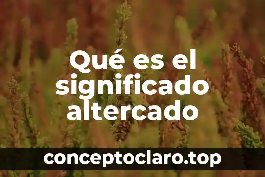 Qué es esquivar significado 4 Qué es el significado altercado