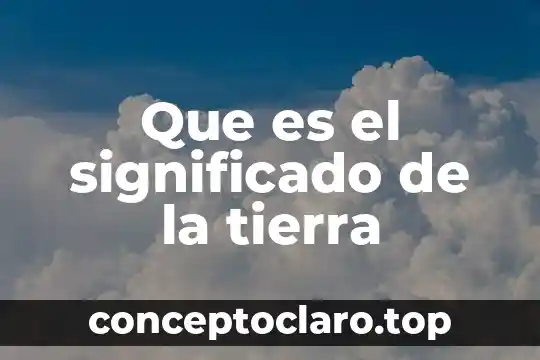 Que es el significado del nombre angelica 6 Que es el significado de la tierra