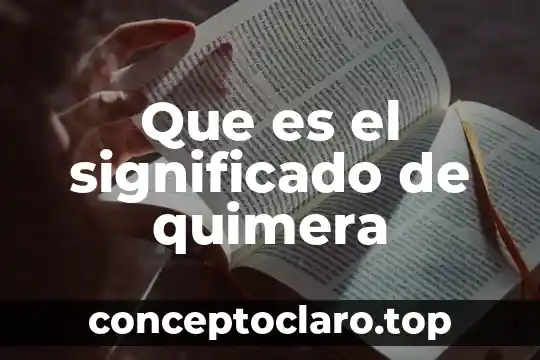 Qué es Malandrin significado 6 Que es el significado de quimera