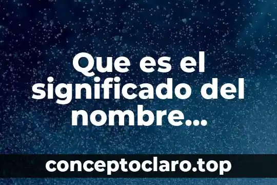 Significado que es la nutricion 5 Que es el significado del nombre angelica