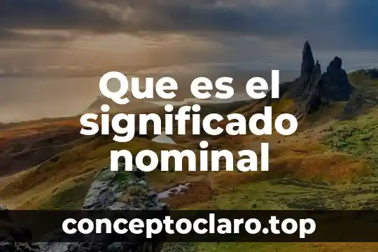 Que es el significado nominal