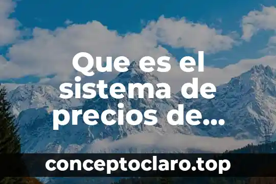 Que es el sistema de precios de mercado