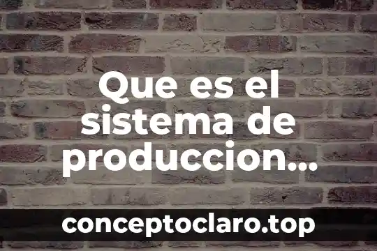 Que es el sistema de produccion agricola yuxtaposicion