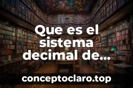 Que es el sistema decimal de encabezados
