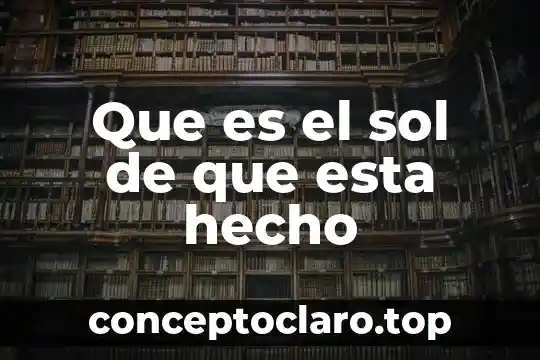 Robótica que es y como esta con la sociedad 3 Que es el sol de que esta hecho