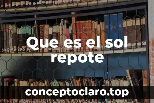 Que es el sol repote