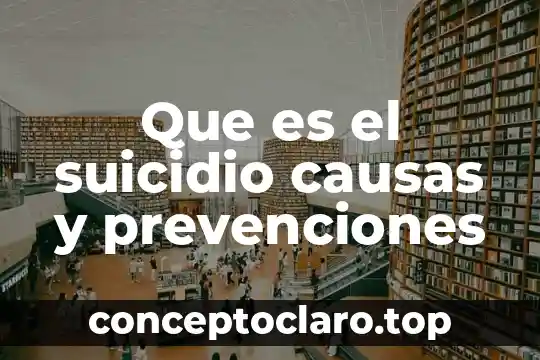 Que es el suicidio causas y prevenciones