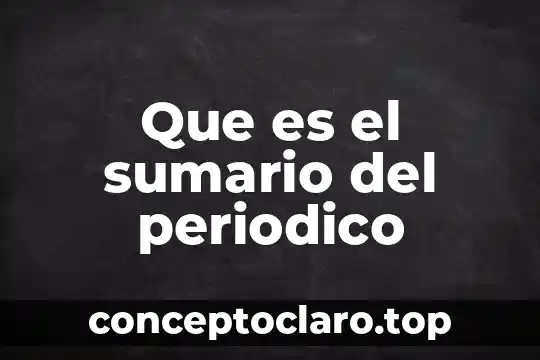Que es el sumario del periodico
