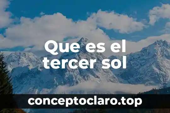 Que es el tercer sol