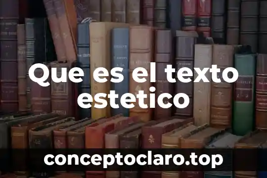Que es el texto estetico