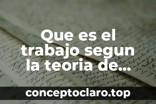 Que es el trabajo segun la teoria de marx