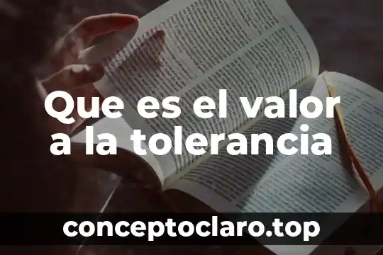 Que es el valor a la tolerancia