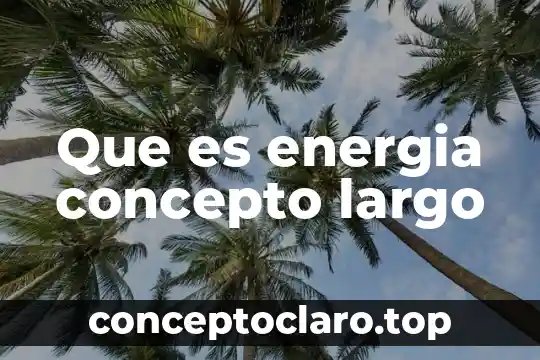 Que es el bocio concepto 7 Que es energia concepto largo