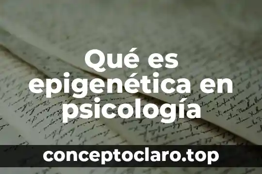 Qué es epigenética en psicología