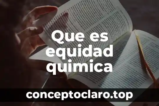 Que es equidad quimica