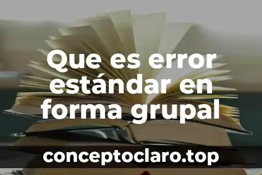 Que es argumentar de forma autogestiva 5 Que es error estándar en forma grupal