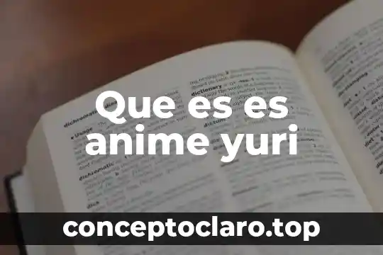 Que es es anime yuri