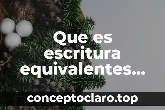 Que es escritura equivalentes de numero