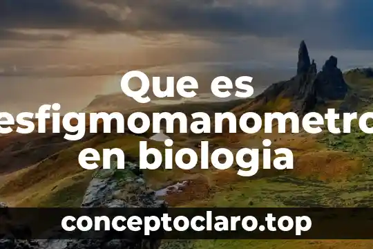 Que es esfigmomanometro en biologia