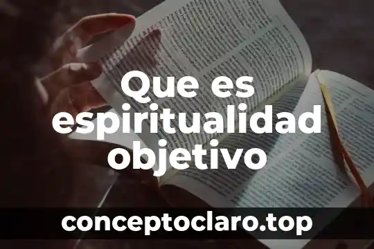Qué es muestreo de trabajo objetivo 8 Que es espiritualidad objetivo