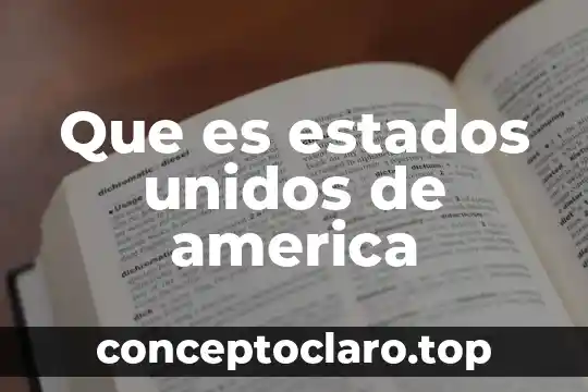 Que es estados unidos de america