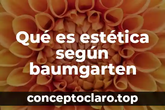 Qué es estética según baumgarten