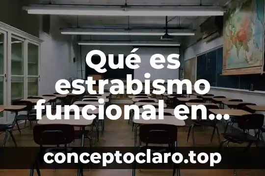 Que es los doctores de los niños 7 Qué es estrabismo funcional en niños