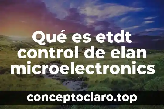 Qué es etdt control de elan microelectronics