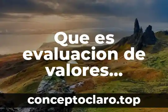 Que es evaluacion de valores funcionales