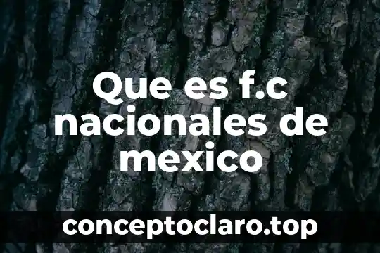 Que es f.c nacionales de mexico