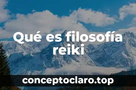 Qué es filosofía reiki