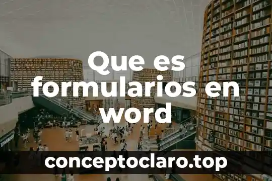 Que es formularios en word