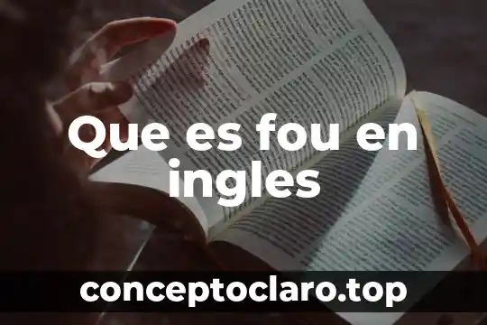 Qué es auxiliar did en inglés y español 5 Que es fou en ingles