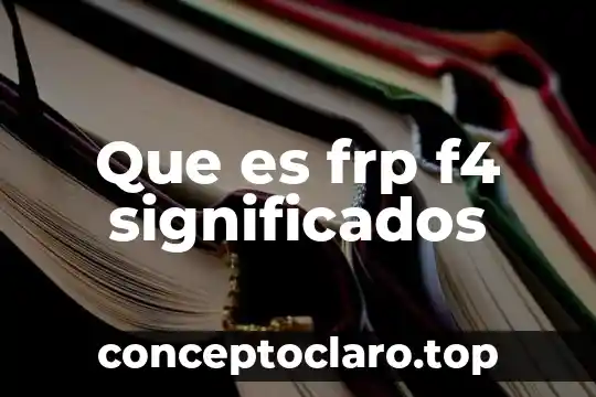 Que es frp f4 significados
