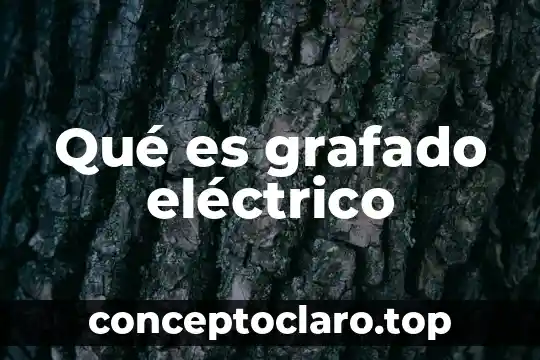 Que es un circuito de electrico 3 Qué es grafado eléctrico