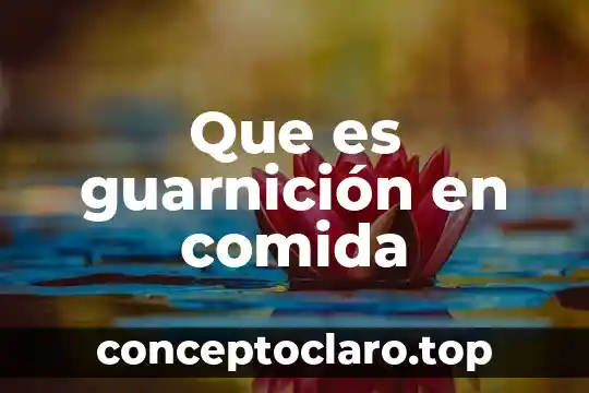 Que es guarnición en comida