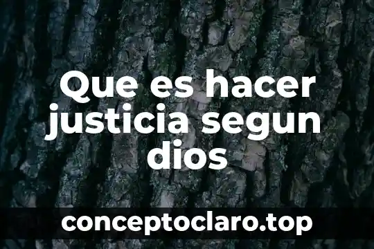 Que es hacer justicia segun dios