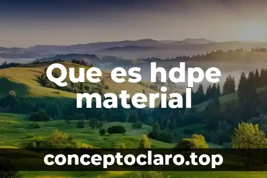 Que es hdpe material