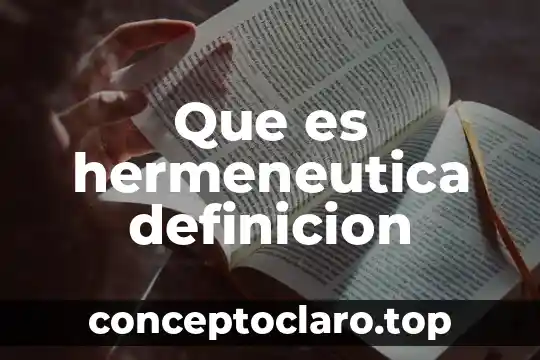 Que es hermeneutica definicion