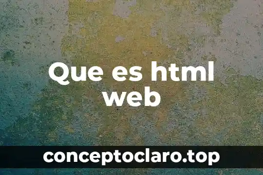 Introducción a HTML 5 Que es html web