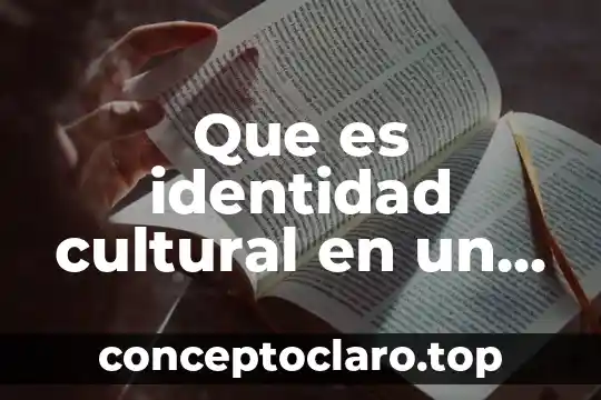 Que es identidad cultural en un grupo juvenil