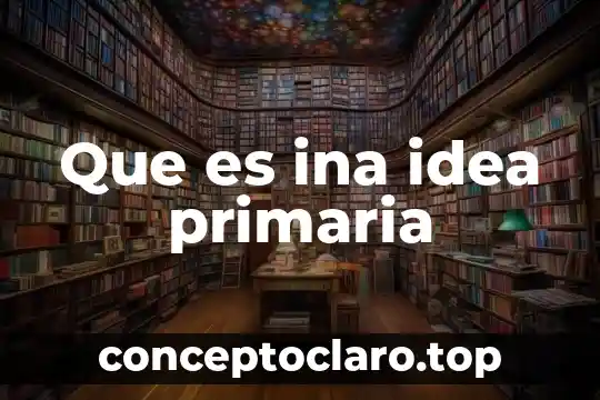 Que es la particion primaria y secundaria 6 Que es ina idea primaria