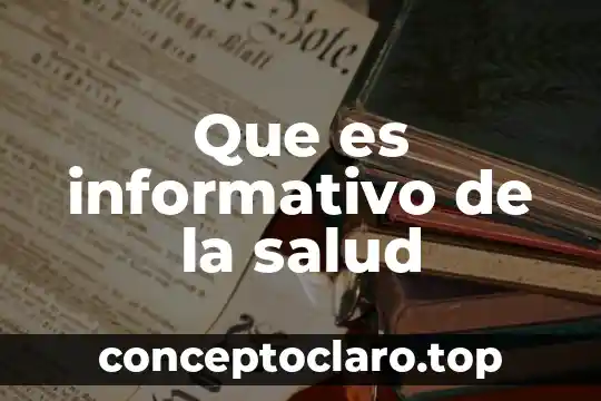 Que es informativo de la salud