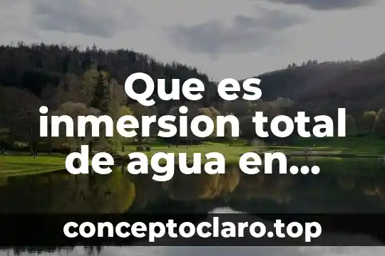 Que es flan dea agua 8 Que es inmersion total de agua en plantas